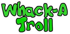 Whack-A-Troll